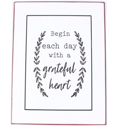 Sign - Begin each day with a ... - 26x35cm