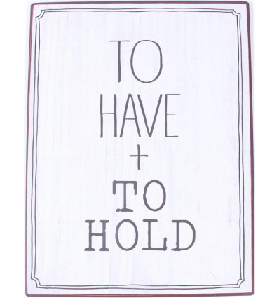 Sign - To have + To hold - 26x35cm