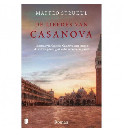 De liefdes van Casanova - Matteo Strukul
