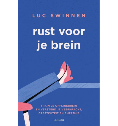 Rust voor je brein - Luc Swinnen