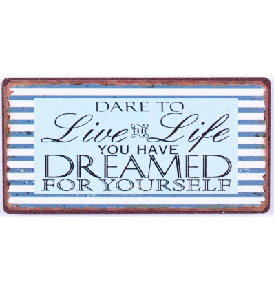 Magneet - Dare to live the life you have dreamed... - 10x5cm