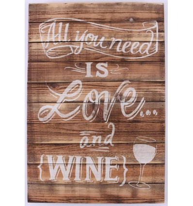 Wood sign - All you need is love & wine - 40x58cm