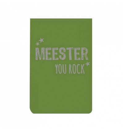 Notes & Quotes 35 - Meester you rock