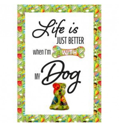 Happy pet quote - Life is just better when I'm with my dog