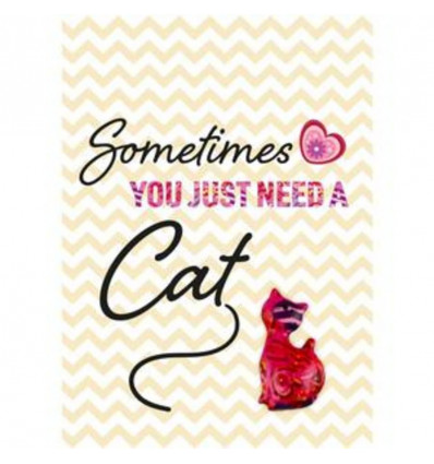 Happy pet quote - Sometimes you just need a cat
