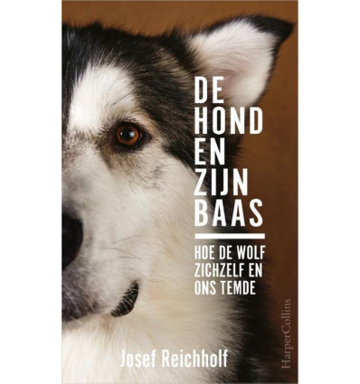 Josef Reichholf - De Hond en zijn baas