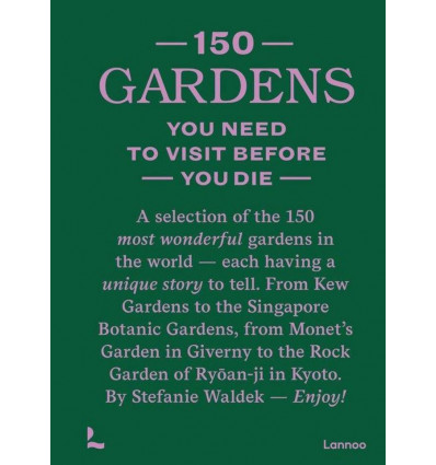 150 gardens you need to visit before you die - Stefanie Waldek