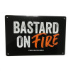 THE BASTARD - Man cave plate - Bastard on fire