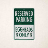 BIG GREEN EGG Parkeerbord EGGheads only