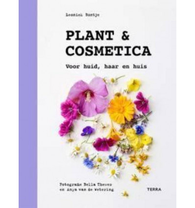 Plant en cosmetica voor huid, haar en huis - Leoniek Bontje