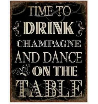 Sign - Time to drink champagne - 26x35cm