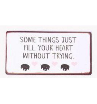 Magneet - Some things just fill your heart without trying - 10x5cm