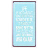 Magneet - Life is nog about being better than someone else, ... - 5x10cm