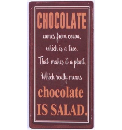 Magneet - Chocolate is salad... - 5x10cm