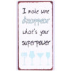 Magneet - I make wine disappear, what's my superpower - 5x10cm