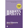 Badass habits - Jen Sincero