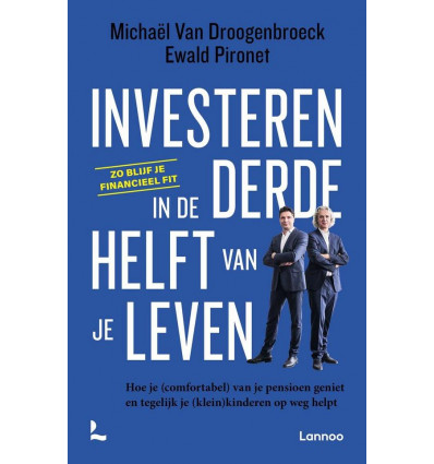 Investeren in de derde helft van je leven - Michael Van Droogenbroeck