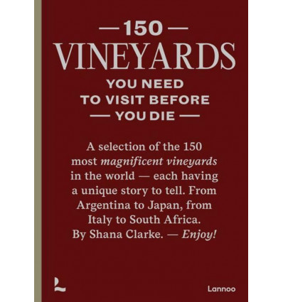 150 vineyards you need to visit before you die - Shana Clarke