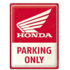 Tin sign 30x40cm Honda MC - Parking only - rood/wit