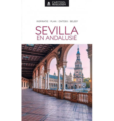 Sevilla & Andalusie - Capitool reisgids