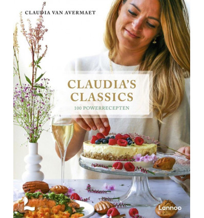 Claudia's Classics - 100 powerrecepten - Claudia van Avermaet