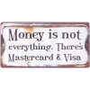 Magneet - Money is not everything... - 10x5cm