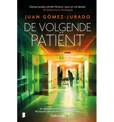 De volgende patient - Juan Gomez-Jurado