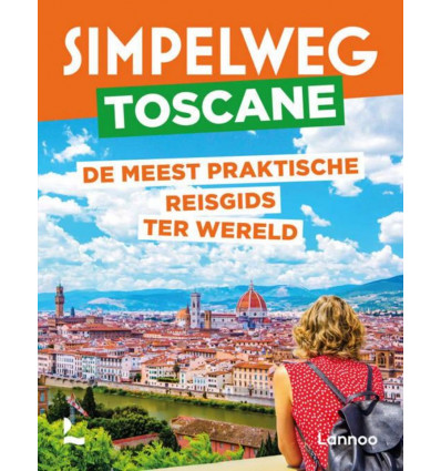 Simpelweg Toscane - reisgids