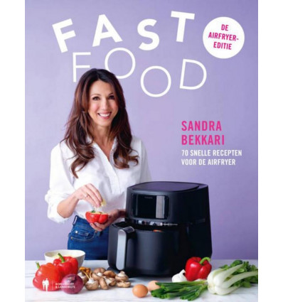Fast Food, de airfryer editie - Sandra Bekkari