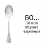 One Message Spoon - 50.. 18 with 32years experience