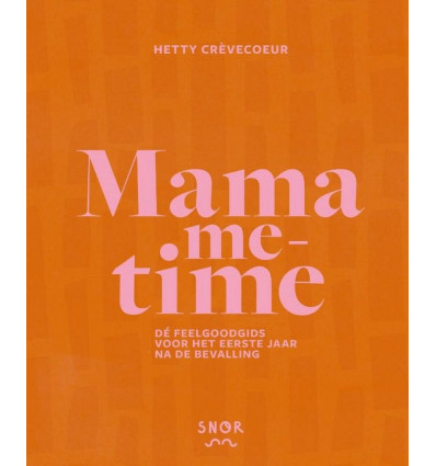 Mama me-time - Hetty Crevecoeur