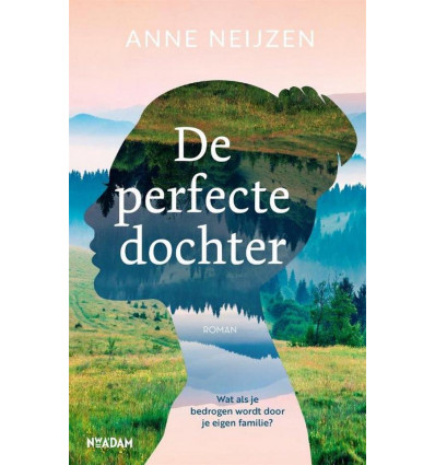 De perfecte dochter - Anne Neijzen