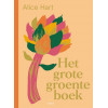 Het grote groenteboek - Alice Hart