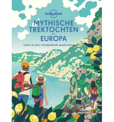 Mythische trektochten in Europa - Lonely Planet