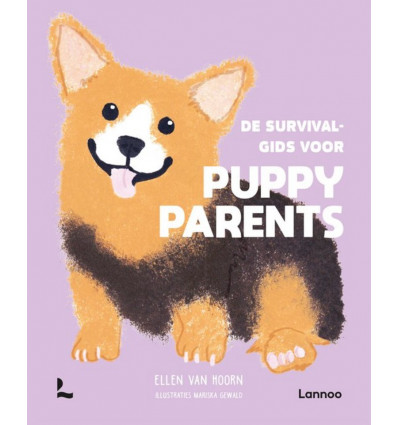 De survivalgids voor puppy parents - Ellen Van Hoorn