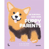 De survivalgids voor puppy parents - Ellen Van Hoorn