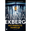 Het perfecte huwelijk - Anna Ekberg