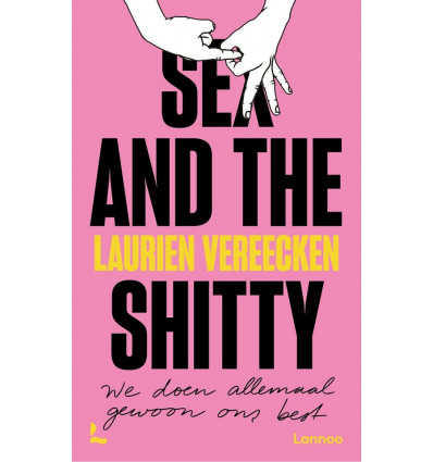 Sex and the shitty - Laurien Vereecken