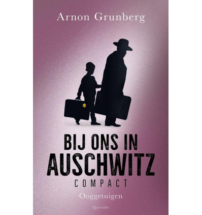 Bij ons in Auschwitz compact - Arnon Grunberg