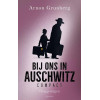 Bij ons in Auschwitz compact - Arnon Grunberg