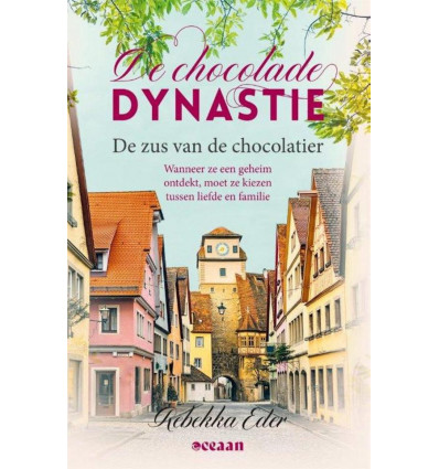 De Chocolade dynastie 3.- De zus van de chocolatier - Rebekka Eder
