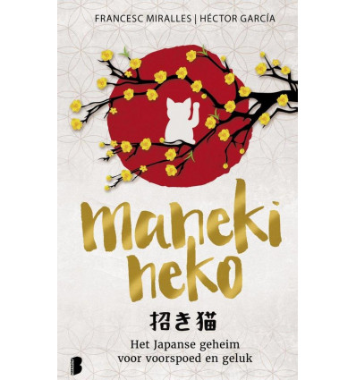 Maneki neko - Het Japanse geheim voor voorspoed en geluk - Francesc Miralles