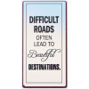 Magneet - Difficult roads often lead... - 5x10cm