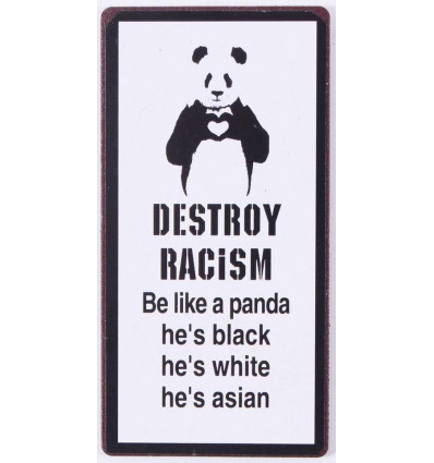 Magneet- Destroy racism, be like a panda - 5x10cm
