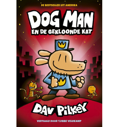 Dog Man en de gekloonde kat - Dav Pilkey