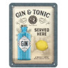 Tin sign 15x20cm - Gin Tonic Served here