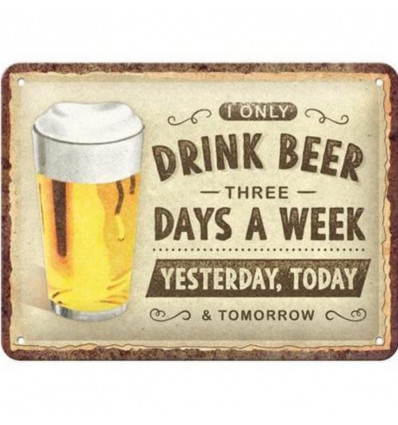 Tin sign 15x20cm - Drink beer three days