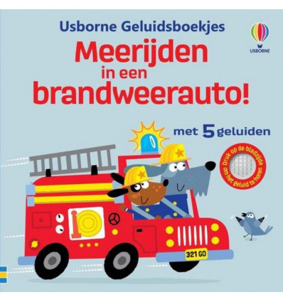 USBORNE Geluidenboekje - Meerijden in een brandweerauto!