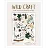 Wild Craft - DIY projecten met materiaal uit de natuur - Natasja Van Der Meer